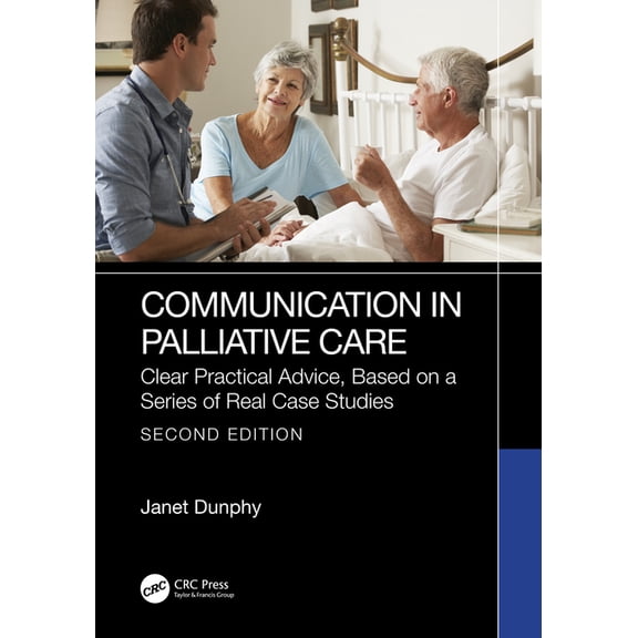 Communication in Palliative Care: Clear Practical Advice, Based on a Series of Real Case Studies, (Paperback)