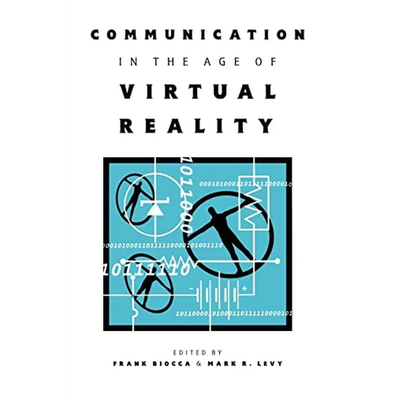 Pre-Owned Communication in the Age of Virtual Reality (Paperback) 0805815503 9780805815504