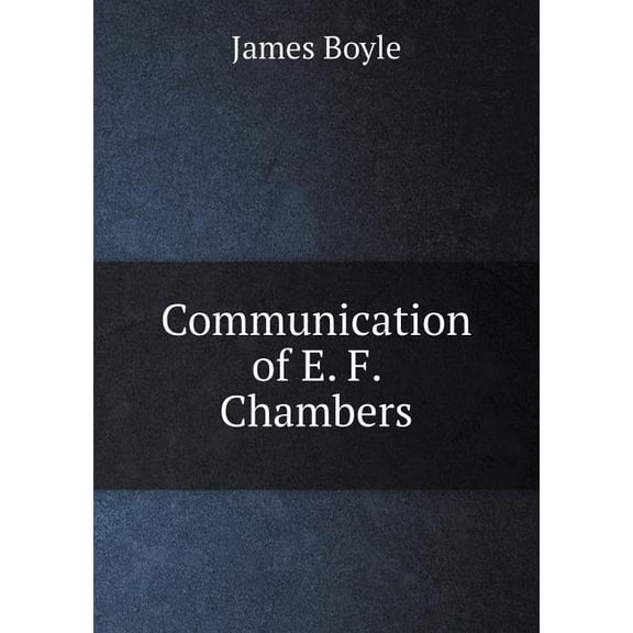 Communication of E. F. Chambers (Paperback)