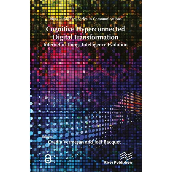 Communications Cognitive Hyperconnected Digital Transformation: Internet of Things Intelligence Evolution, (Hardcover)