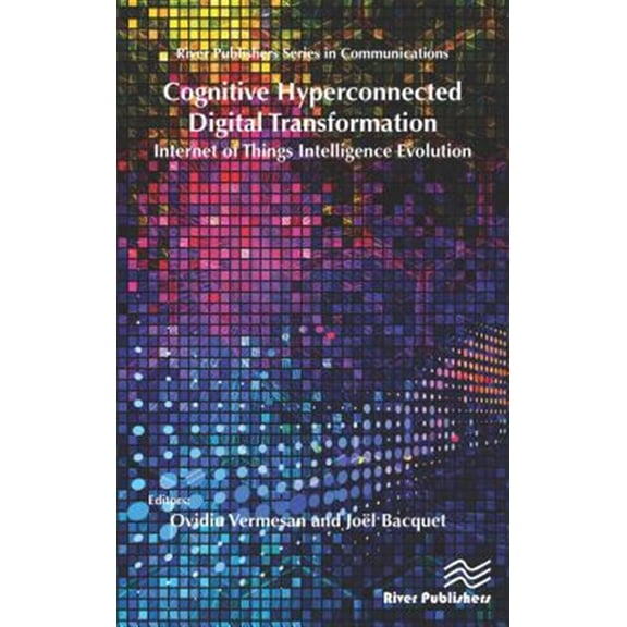 Pre-Owned Communications Cognitive Hyperconnected Digital Transformation: Internet of Things Intelligence Evolution, (Hardcover)
