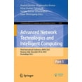 thumbnail image 1 of Communications in Computer and Informati Advanced Network Technologies and Intelligent Computing: Third International Conference, Antic 2023, Varanasi, India, De, Book 2090, (Paperback), 1 of 1