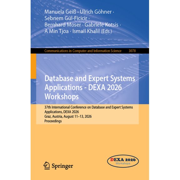 Communications in Computer and Informati Database and Expert Systems Applications - Dexa 2026 Workshops: 37th International Conference on Database and Expert Sys, Book 3078, (Paperback)