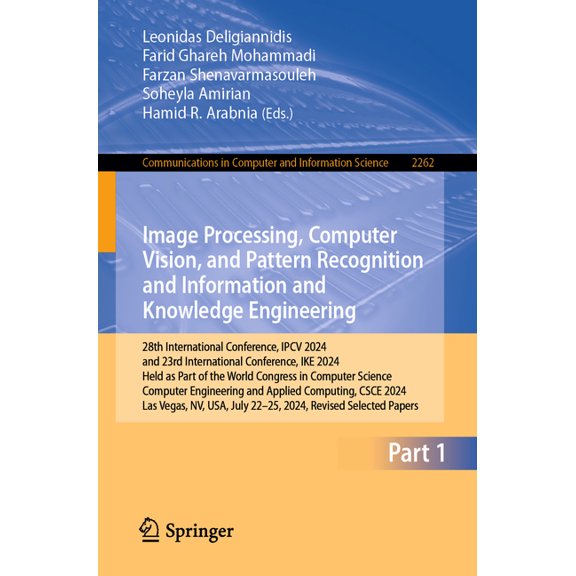 Communications in Computer and Informati Image Processing, Computer Vision, and Pattern Recognition and Information and Knowledge Engineering: 28th International, Book 2262, (Paperback)