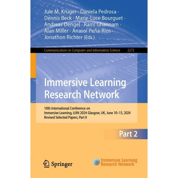 Communications in Computer and Informati Immersive Learning Research Network: 10th International Conference on Immersive Learning, Ilrn 2024, Glasgow, Uk, June 1, Book 2272, (Paperback)