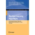 thumbnail image 1 of Communications in Computer and Informati Machine Learning Algorithms: First International Conference, Icmla 2024, Himachal Pradesh, India, February 23-24, 2024, , Book 2238, (Paperback), 1 of 1
