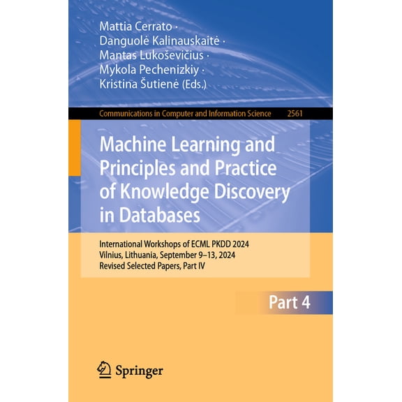 Communications in Computer and Informati Machine Learning and Principles and Practice of Knowledge Discovery in Databases: International Workshops of Ecml Pkdd 2, Book 2561, (Paperback)
