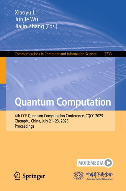 Communications in Computer and Informati Quantum Computation: 4th Ccf ...