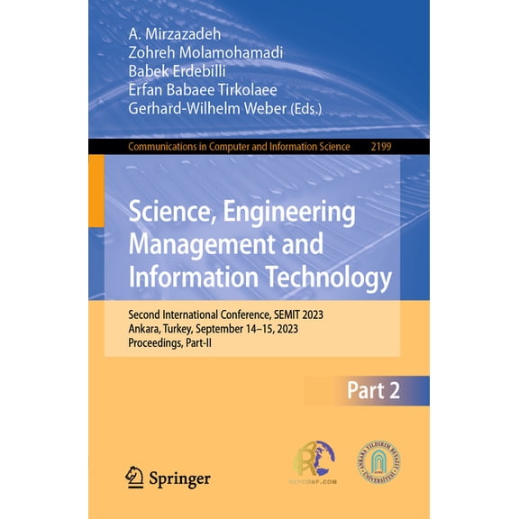 Communications in Computer and Informati Science, Engineering Management and Information Technology: Second International Conference, Semit 2023, Ankara, Turkey,, Book 2199, (Paperback)