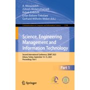 Communications in Computer and Informati Science, Engineering Management and Information Technology Second International Conference, Semit 2023, Ankara, Turkey,, Book 2198, Paperback