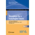 thumbnail image 1 of Communications in Computer and Informati Simulation for a Sustainable Future: 11th Congress, Eurosim 2023, Amsterdam, the Netherlands, July 3-5, 2023, Proceeding, Book 2033, (Paperback), 1 of 1