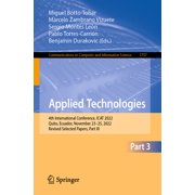 Communications in Computer and Informati Applied Technologies 4th International Conference, iCat 2022, Quito, Ecuador, November 23-25, 2022, Revised Selected Pa, Book 1757, Paperback