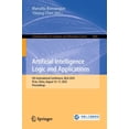 thumbnail image 1 of Communications in Computer and Informati Artificial Intelligence Logic and Applications: 5th International Conference, Aila 2025, Xi'an, China, August 16-17, 202, Book 2668, (Paperback), 1 of 1