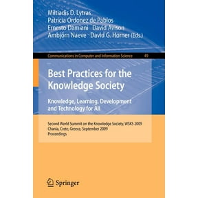 Communications in Computer and Informati Best Practices for the Knowledge Society: Knowledge, Learning, Development and Technology for All: Second World Summit o, Book 49, (Paperback)