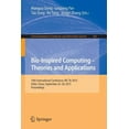 thumbnail image 1 of Communications in Computer and Informati Bio-Inspired Computing -- Theories and Applications: 10th International Conference, Bic-Ta 2015 Hefei, China, September , Book 562, (Paperback), 1 of 1
