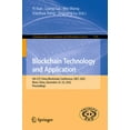 thumbnail image 1 of Communications in Computer and Informati Blockchain Technology and Application: 5th Ccf China Blockchain Conference, Cbcc 2022, Wuxi, China, December 23-25, 2022, Book 1736, (Paperback), 1 of 1