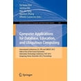 thumbnail image 1 of Communications in Computer and Informati Computer Applications for Database, Education and Ubiquitous Computing: International Conferences, El, Dta and Unesst 20, Book 352, (Paperback), 1 of 1