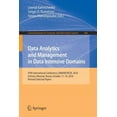 thumbnail image 1 of Communications in Computer and Informati Data Analytics and Management in Data Intensive Domains: XVIII International Conference, Damdid/Rcdl 2016, Ershovo, Mosc, Book 706, (Paperback), 1 of 1