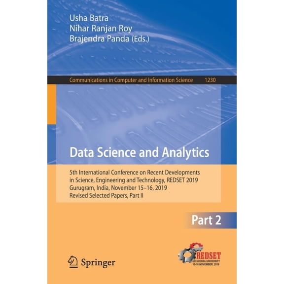 Communications in Computer and Informati Data Science and Analytics: 5th International Conference on Recent Developments in Science, Engineering and Technology, , Book 1230, (Paperback)