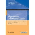thumbnail image 1 of Communications in Computer and Informati Digital Libraries and Multimedia Archives: 14th Italian Research Conference on Digital Libraries, Ircdl 2018, Udine, Ita, Book 806, (Paperback), 1 of 1