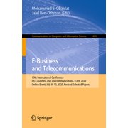Communications in Computer and Informati E-Business and Telecommunications 17th International Conference on E-Business and Telecommunications, Icete 2020, Onlin, Book 1484, Paperback