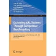 thumbnail image 1 of Communications in Computer and Informati Evaluating Aal Systems Through Competitive Benchmarking: International Competitions and Final Workshop, July and Septemb, Book 386, (Paperback), 1 of 1