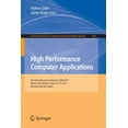 thumbnail image 1 of Communications in Computer and Informati High Performance Computer Applications: 6th International Conference, Isum 2015, Mexico City, Mexico, March 9-13, 2015, , Book 595, (Paperback), 1 of 3