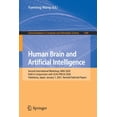 thumbnail image 1 of Communications in Computer and Informati Human Brain and Artificial Intelligence: Second International Workshop, Hbai 2020, Held in Conjunction with Ijcai-Pricai, Book 1369, (Paperback), 1 of 1