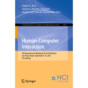 Communications in Computer and Informati Human-Computer Interaction 7th Iberoamerican Workshop, Hci-Collab 2021, Sao Paulo, Brazil, September 8-10, 2021, Procee, Book 1478, Paperback