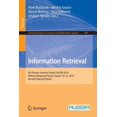thumbnail image 1 of Communications in Computer and Informati Information Retrieval: 8th Russian Summer School, Russir 2014, Nizhniy Novgorod, Russia, August 18-22, 2014, Revised Sel, Book 505, (Paperback), 1 of 1