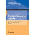 thumbnail image 1 of Communications in Computer and Informati Intelligent Computing Systems: Second International Symposium, Isics 2018, Merida, Mexico, March 21-23, 2018, Proceeding, Book 820, (Paperback), 1 of 1