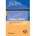thumbnail image 1 of Communications in Computer and Informati Intelligent Robotics: Third China Annual Conference, Ccf Cirac 2022, Xi'an, China, December 16-18, 2022, Proceedings, Book 1770, (Paperback), 1 of 1