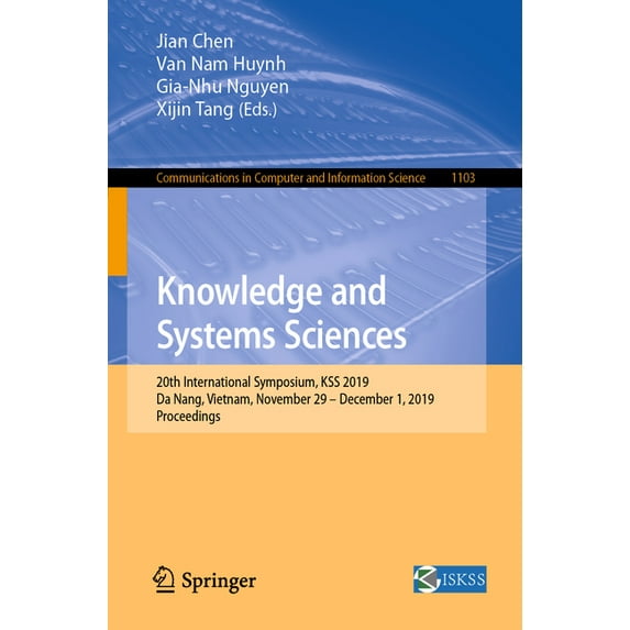 Communications in Computer and Informati Knowledge and Systems Sciences: 20th International Symposium, Kss 2019, Da Nang, Vietnam, November 29 - December 1, 2019, Book 1103, (Paperback)