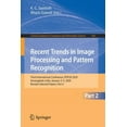thumbnail image 1 of Communications in Computer and Informati Recent Trends in Image Processing and Pattern Recognition: Third International Conference, Rtip2r 2020, Aurangabad, Indi, Book 1381, (Paperback), 1 of 1