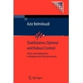thumbnail image 1 of Communications and Control Engineering Stabilization, Optimal and Robust Control: Theory and Applications in Biological and Physical Sciences, (Paperback), 1 of 1