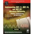 thumbnail image 1 of Communications Engineering (Paperback) Implementing 802.11, 802.16, and 802.20 Wireless Networks: Planning, Troubleshooting, and Operations, (Paperback), 1 of 1
