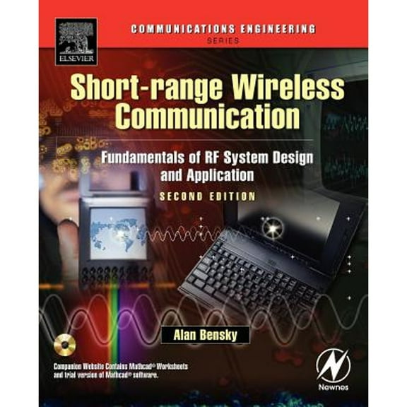 Pre-Owned Short-Range Wireless Communication: Fundamentals of RF System Design and Application [With CDROM] (Paperback) 0750677821 9780750677820