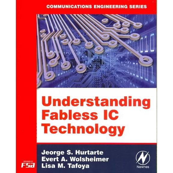 Pre-Owned Communications Engineering (Paperback): Understanding Fabless IC Technology (Paperback)