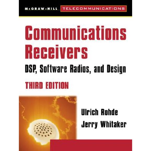 Pre-Owned Communications Receivers: Dps, Software Radios, and Design, 3rd Edition (Hardcover) 0071361219 9780071361217