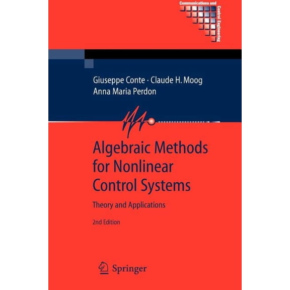 Communications and Control Engineering Algebraic Methods for Nonlinear Control Systems, (Paperback)