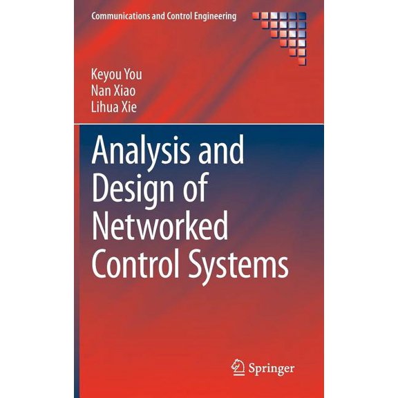 Communications and Control Engineering Analysis and Design of Networked Control Systems, (Hardcover)