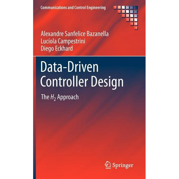 Communications and Control Engineering Data-Driven Controller Design: The H2 Approach, (Hardcover)