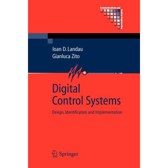 Communications and Control Engineering Digital Control Systems: Design, Identification and Implementation, (Paperback)