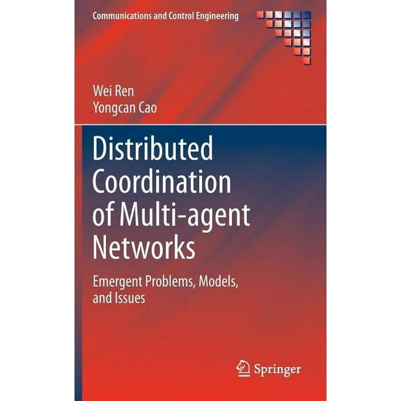 Communications and Control Engineering Distributed Coordination of Multi-Agent Networks: Emergent Problems, Models, and Issues, (Hardcover)