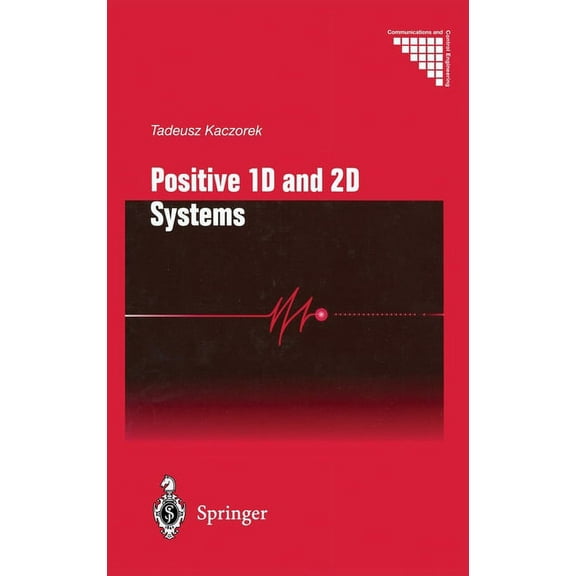 Communications and Control Engineering ( Positive 1d and 2D Systems, (Hardcover)