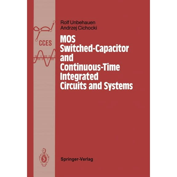 Communications and Control Engineering Mos Switched-Capacitor and Continuous-Time Integrated Circuits and Systems: Analysis and Design, (Paperback)