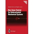 thumbnail image 1 of Communications and Control Engineering Non-Linear Control for Underactuated Mechanical Systems, (Paperback), 1 of 1