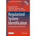 thumbnail image 1 of Communications and Control Engineering Regularized System Identification: Learning Dynamic Models from Data, (Paperback), 1 of 1