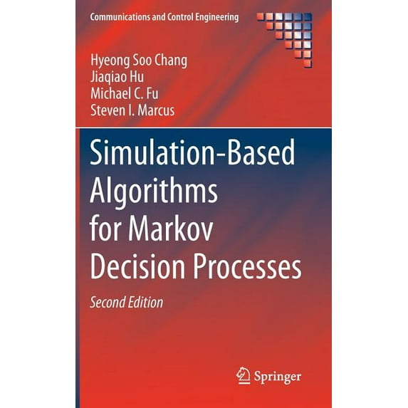 Communications and Control Engineering Simulation-Based Algorithms for Markov Decision Processes, (Hardcover)