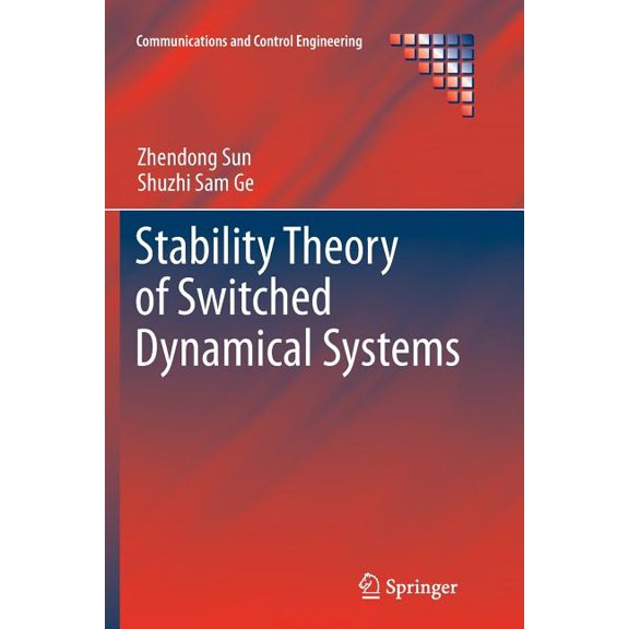 Communications and Control Engineering Stability Theory of Switched Dynamical Systems, (Paperback)